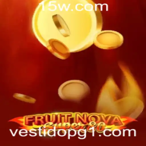 Explorando o Fascinante Mundo do Jogo FruitNovaSuper80